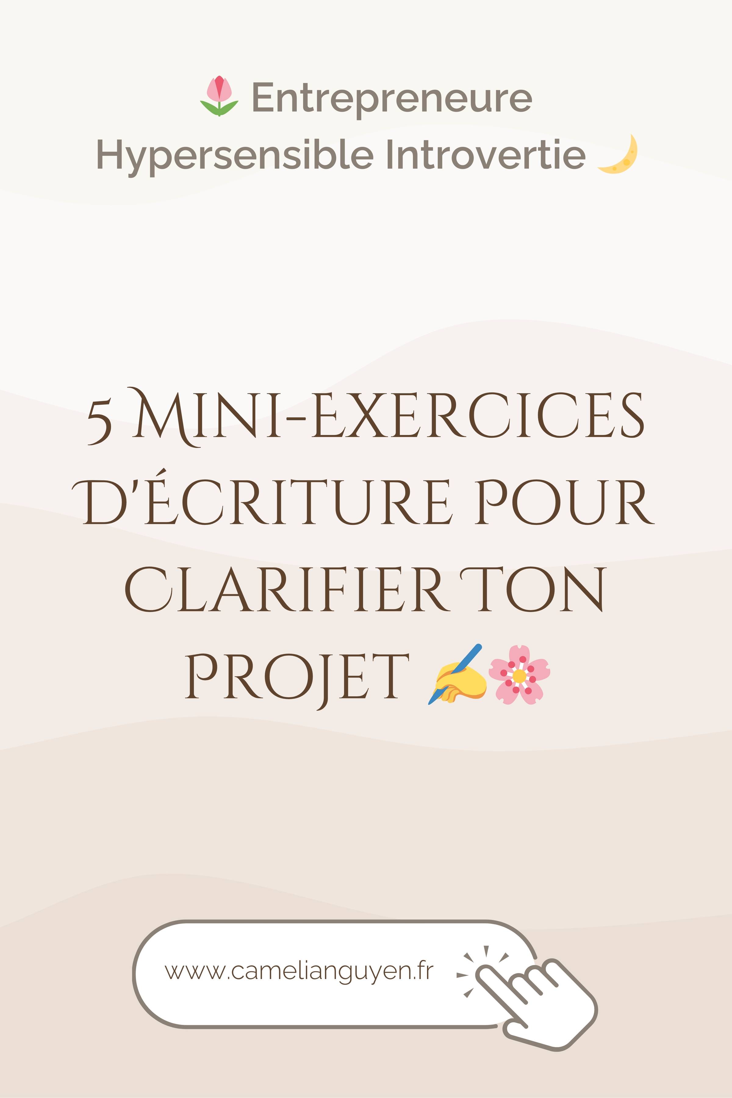 5 mini-exercices d'écriture pour clarifier ton projet