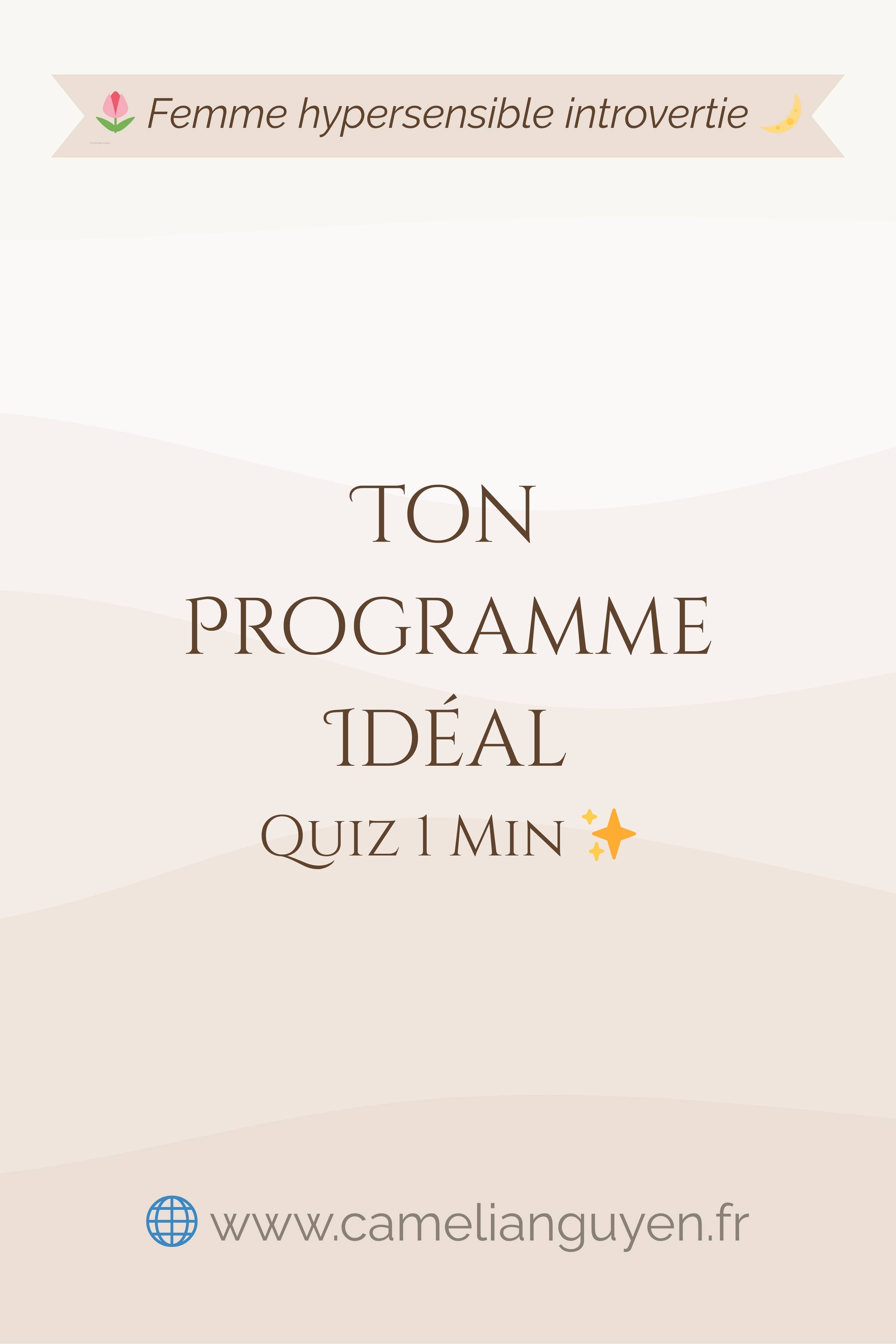 Quel programme d'écriture pour toi ? Quiz rapide pour hypersensibles : Mental Léger, De Bloquée à Épanouie ou S'aimer enfin. Trouve le tien 🌸