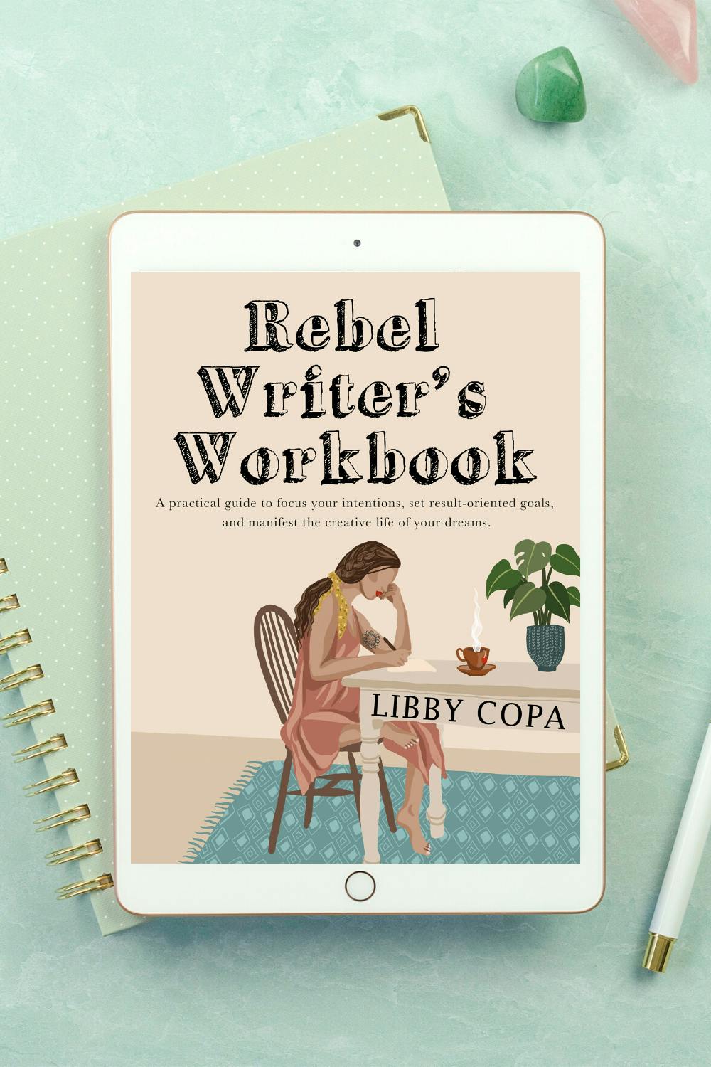 Rebel Writer's Workbook