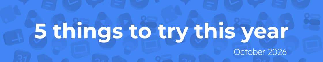 5 Things to try this year