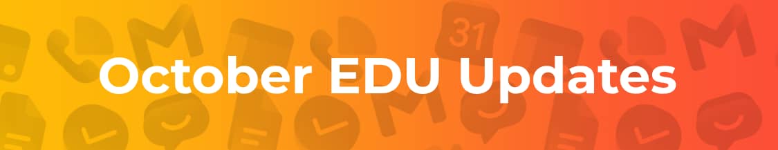 Banner: October EDU Updates