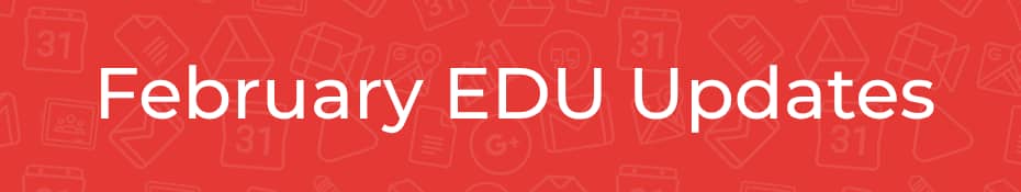 Red Banner: February EDU Updates