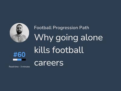 Why going alone kills football careers