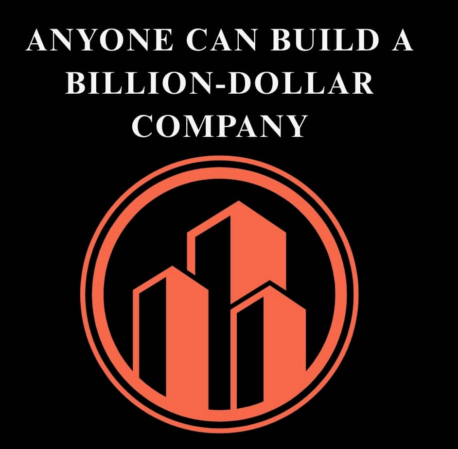 I have a Billion-Dollar Dream