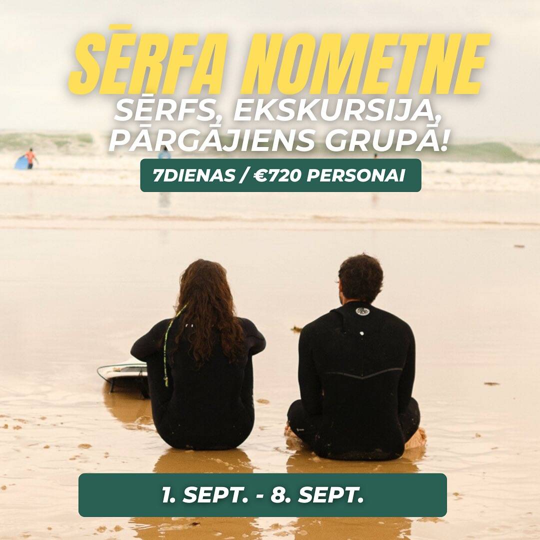 YES! NOMETNES ATGRIEŽAS 🔥🏄‍♂️🤙🌊.
Vasaras izskaņā organizējam 2 braucienus grupā ar organizatoriem šajos datumos:
✅ 25. Augusts - 1. Septembris
✅ 1. Septembris - 8. Septembris

Brauciens grupā ir domāts tiem, kas brauc pa vienam vai ar draugu un grib satikt veselu kompāniju ar tikpat jautriem un atvērtiem cilvēkiem! Nometni vadīs mūsu pieredzējusī Anna ar draugu, kas pati 3 reizes ir bijusi nometņu dalībnieks un novadījusi 4 savas nometnes! 

Nometnes cenā ietilpst:
✅ Sērfa māja okeāna krastā
✅ 5 sērfa nodarbības ar instruktoru, viss ekipējums
✅ Video analīze un foto pēc nodarbībām
✅ Brokastis katru rītu
✅ Individuàlais sèrfs pèc vēlmēm un spēka rezervēm
✅ Pàrgājiens pa vietējiem top spotiem
✅ Ekskursijas diena uz Nazare un Obidos
✅ Transfērs uz un no lidostas

Un vēl neskaitāmi gardumi, smiekli un kopīgas ballītes! 
💵Cena vienai personai ir 720 EUR! Braucot 2 cilvēkiem kopā, atlaide katram 25 EUR! 

📩 Esi gatavs pieteikties vai radušies kādi jautājumi? Raksti mums šeit vai privāti, jo mājaslapā vēl info neesam publicējuši.