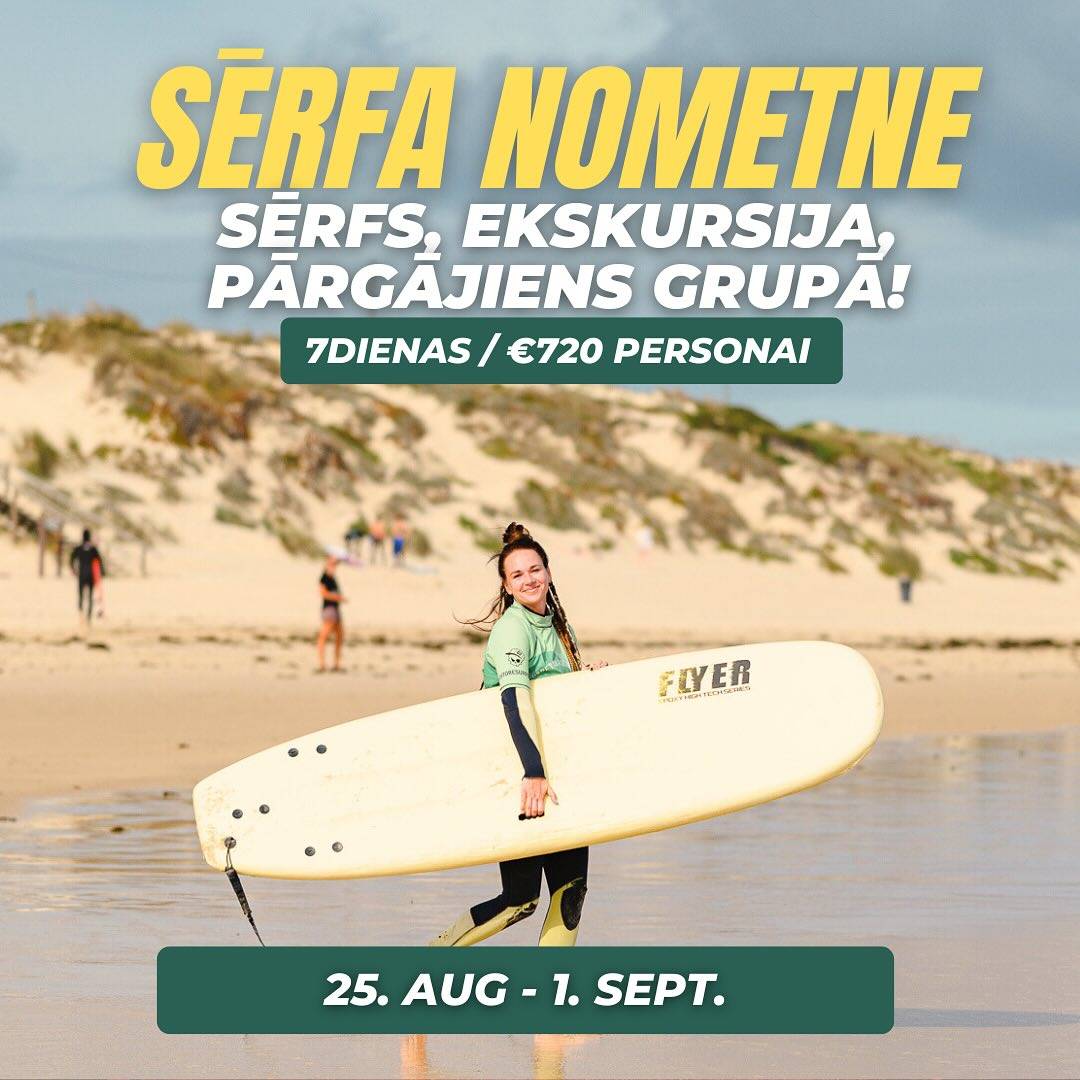 YES! NOMETNES ATGRIEŽAS 🔥🏄‍♂️🤙🌊.
Vasaras izskaņā organizējam 2 braucienus grupā ar organizatoriem šajos datumos:
✅ 25. Augusts - 1. Septembris
✅ 1. Septembris - 8. Septembris

Brauciens grupā ir domāts tiem, kas brauc pa vienam vai ar draugu un grib satikt veselu kompāniju ar tikpat jautriem un atvērtiem cilvēkiem! Nometni vadīs mūsu pieredzējusī Anna ar draugu, kas pati 3 reizes ir bijusi nometņu dalībnieks un novadījusi 4 savas nometnes! 

Nometnes cenā ietilpst:
✅ Sērfa māja okeāna krastā
✅ 5 sērfa nodarbības ar instruktoru, viss ekipējums
✅ Video analīze un foto pēc nodarbībām
✅ Brokastis katru rītu
✅ Individuàlais sèrfs pèc vēlmēm un spēka rezervēm
✅ Pàrgājiens pa vietējiem top spotiem
✅ Ekskursijas diena uz Nazare un Obidos
✅ Transfērs uz un no lidostas

Un vēl neskaitāmi gardumi, smiekli un kopīgas ballītes! 
💵Cena vienai personai ir 720 EUR! Braucot 2 cilvēkiem kopā, atlaide katram 25 EUR! 

📩 Esi gatavs pieteikties vai radušies kādi jautājumi? Raksti mums šeit vai privāti, jo mājaslapā vēl info neesam publicējuši.