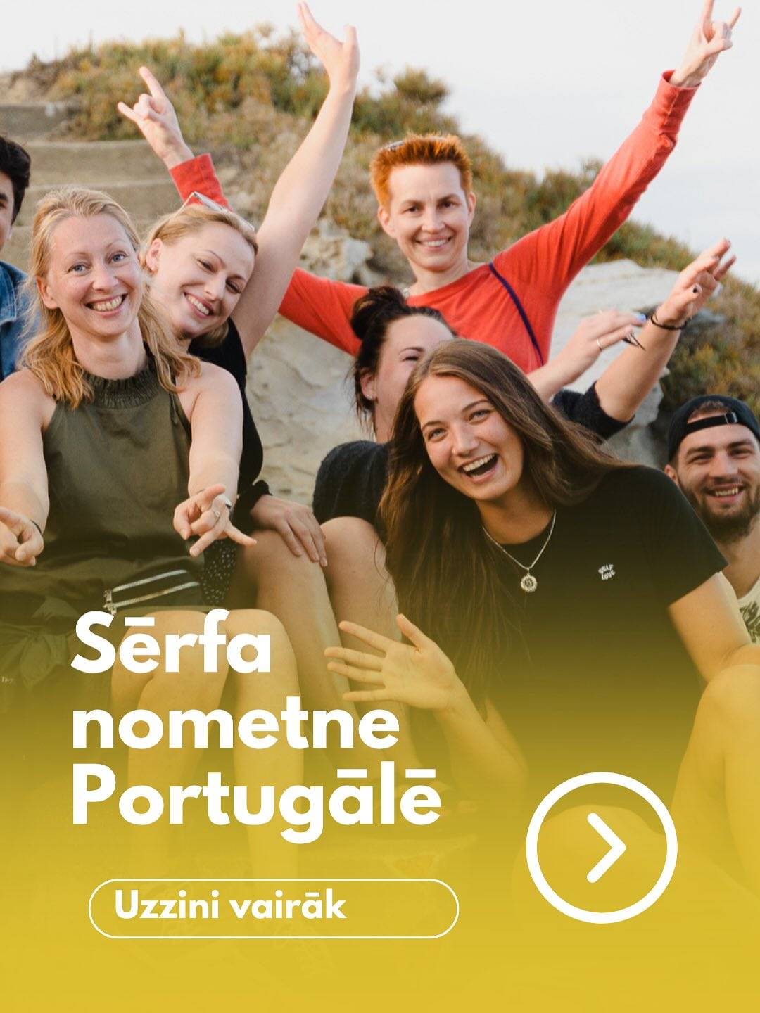 Ja vasara nenāk pie mums, tad mēs dodamies pie tās! ☀️👙🏄‍♀️

Pievienojies vienīgajām 2 Surfport nometnēm Portugālē šogad. Nav svarīgi vai tā būs Tava pirmā reize vai padsmitā, jo mīlestība pret okeānu vieno mūs visus (un, protams, sērfa grupas tiek sadalītas pa prasmēm). 
Papildus tava sapņa piepildīšanai būs siltas dienas, labākā dienvidnieku virtuve, bariņš ar jestriem līdzbraucējiem un pieredzējusi grupas vadītāja, kas zina Portugāles TOP apskates vietas un vietējo dārgumus👌.
 
Dalíba nometnè ir 720 EUR, bet ja izskatīji ziņu tālāk, tad zināsi kā tikt pie 20 EUR atlaides. Kas ietilpst cenā? Teju viss, izņemot avio un pusdienas/vakarinas). Cenā ietilpst:
✅ Naktsmājas okeāna krastā
✅ Brokastis katru rītu
✅ transfērs no un uz lidostu
✅ 5x sērfa nodarbības ar instruktoru
✅ Neierobežots laiks individuālajam sērfam
✅ viss sērfa ekipējums (dēlis, hidra, krekls, apdrošināšana)
✅ Foto pēc sērfa nodarbībām
✅ Video analīze tavu prasmju uzlabošanai
✅ Pilna ekskursijas diena uz Nazare un Obidos
✅ Pàrgājieni, restorāni un balītes ar nometnes gidu!

Pievienojies šī gada vasaras nometnēm:
🏄‍♀️ 25.Augusts - 1.Septembris
🏄‍♀️ 1.Septembris - 8. Septembris

Raksti mums, lai uzzinātu vairāk vai meklē info mājaslapā (saite profilā).