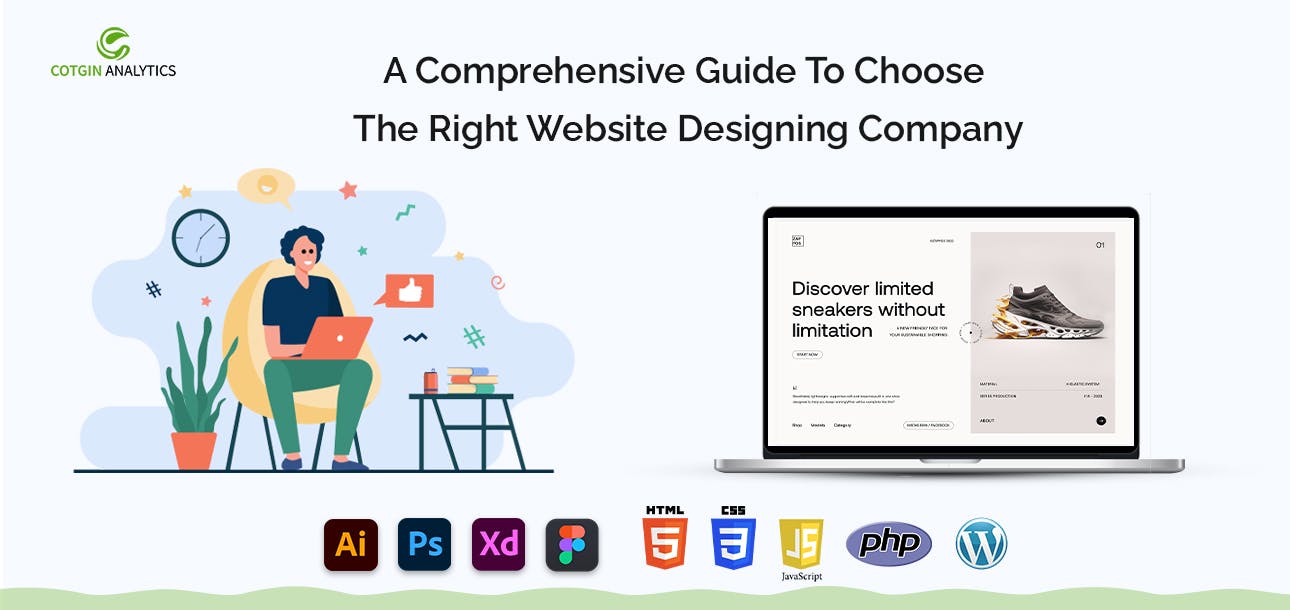 A Comprehensive Guide To Choose The Right Website Designing Company in Delhi, India