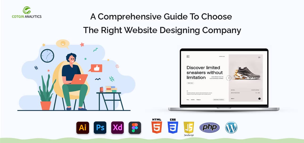 A Comprehensive Guide To Choose The Right Website Designing Company in Delhi, India