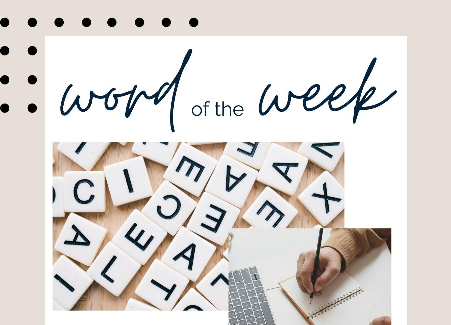 Word of the Week- 52 weeks of vocabulary learning