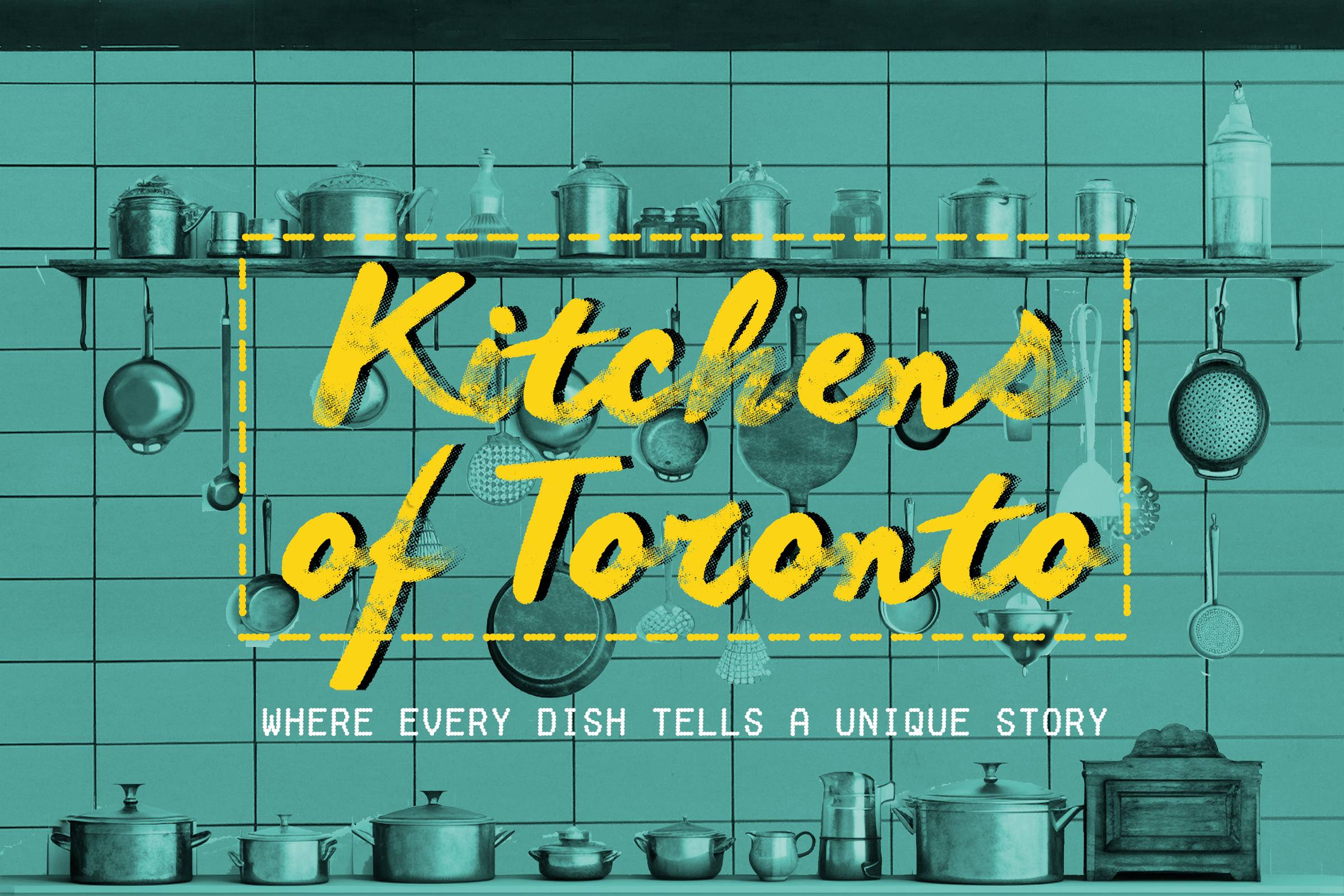 A teal graphic of a kitchen wall covered in pots and utensils, with yellow text on top reading "Kitchens of Toronto"