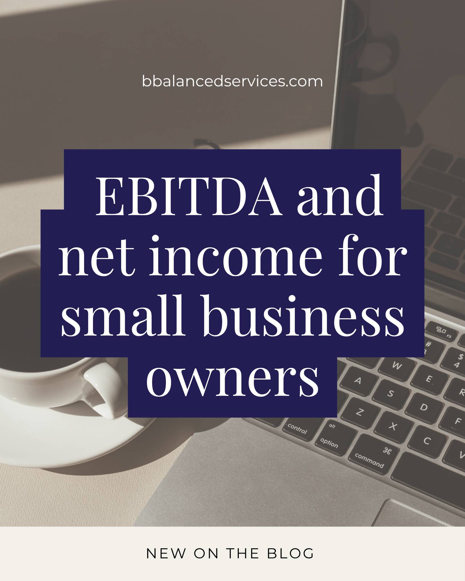 EBITDA and Net Income for Small Business Owners