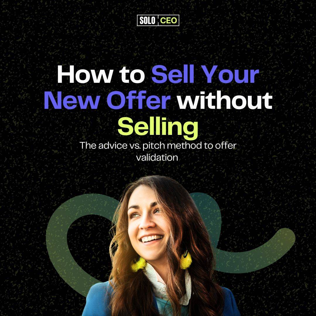 How to sell without selling — offer validation with zero pitching