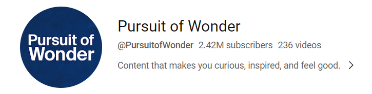 https://www.youtube.com/c/PursuitofWonder