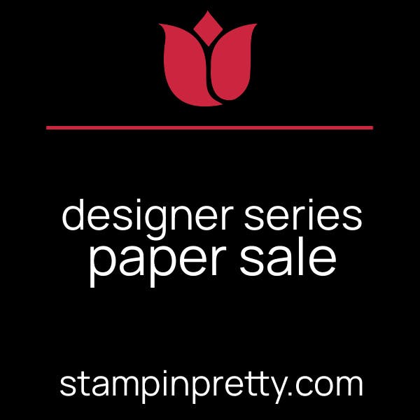 Stampin' Up! Designer Series Paper Sale - Save 15%