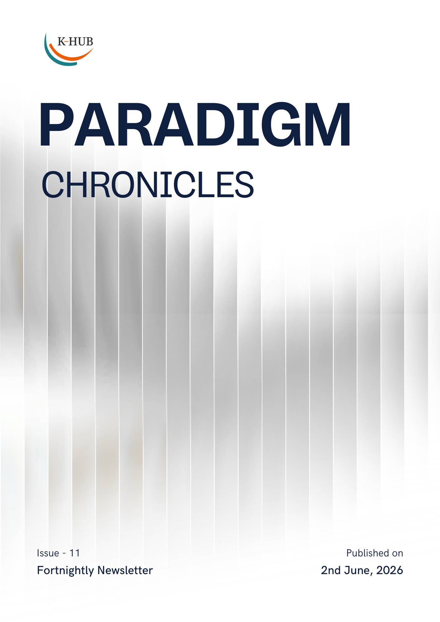 Paradigm Chronicles Issue - 11 | From Proteins to Psychiatry: This Fortnight at K-Hub