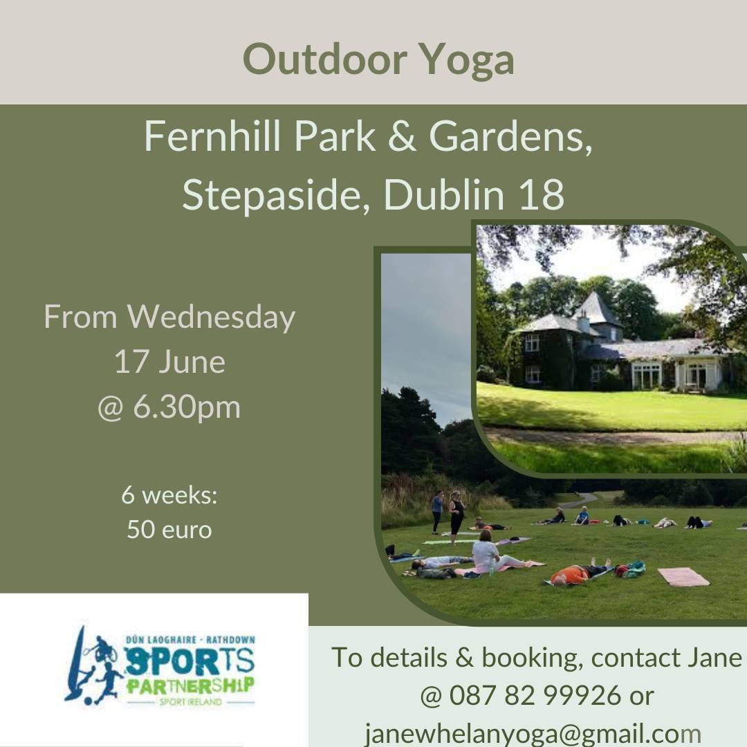 outdoor yoga classes start wednesday 17 june in Fernhill, stepaside, Dublin 18