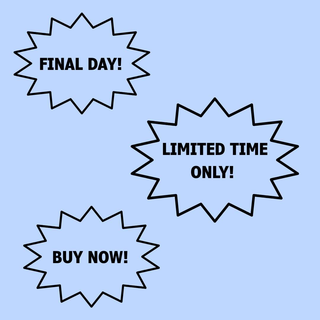 A blue background with marketing phrases in starbursts: Final Day, Limited Time Only, and Buy Now.  