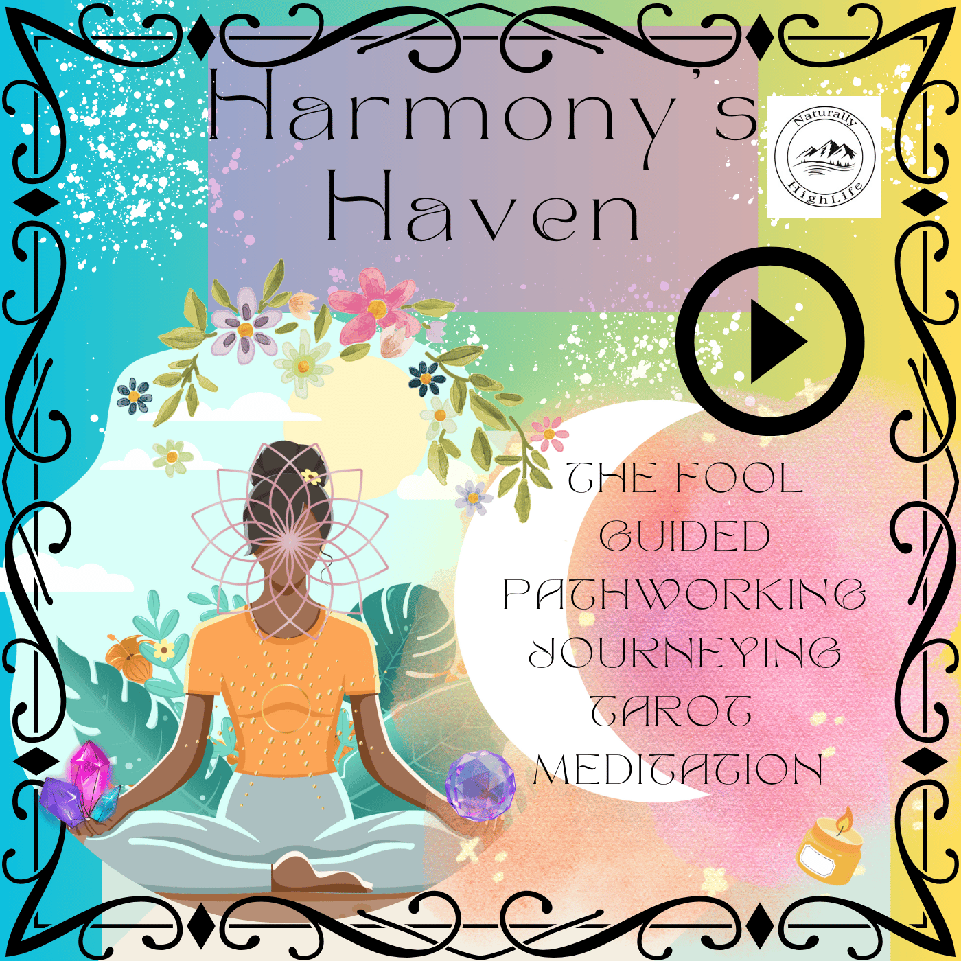 Harmony's Haven: The Fool Guided Pathworking Journeying Tarot Meditations