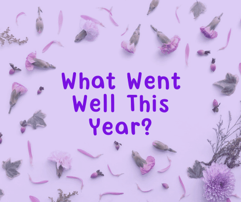 What Went Well This Year?