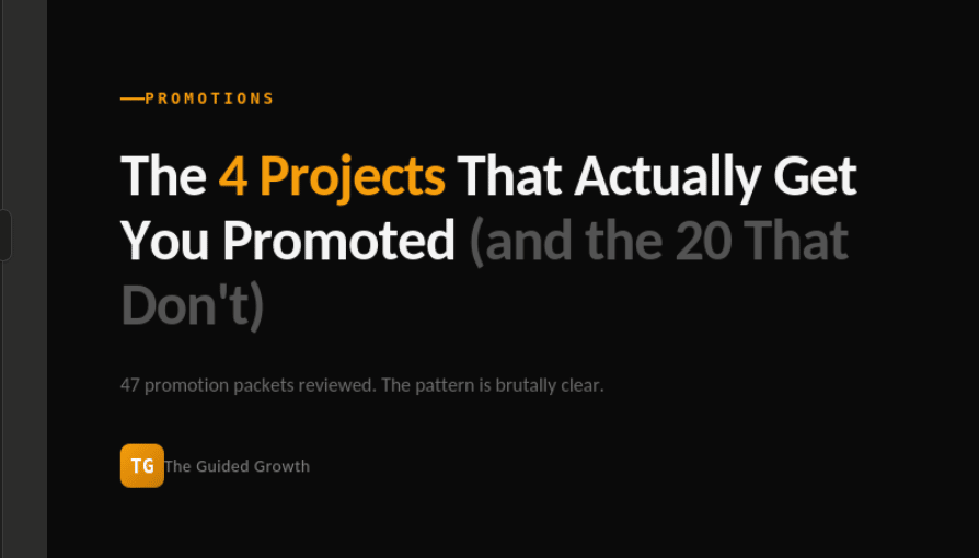 The 4 Projects That Actually Get You Promoted (and the 20 That Don't)