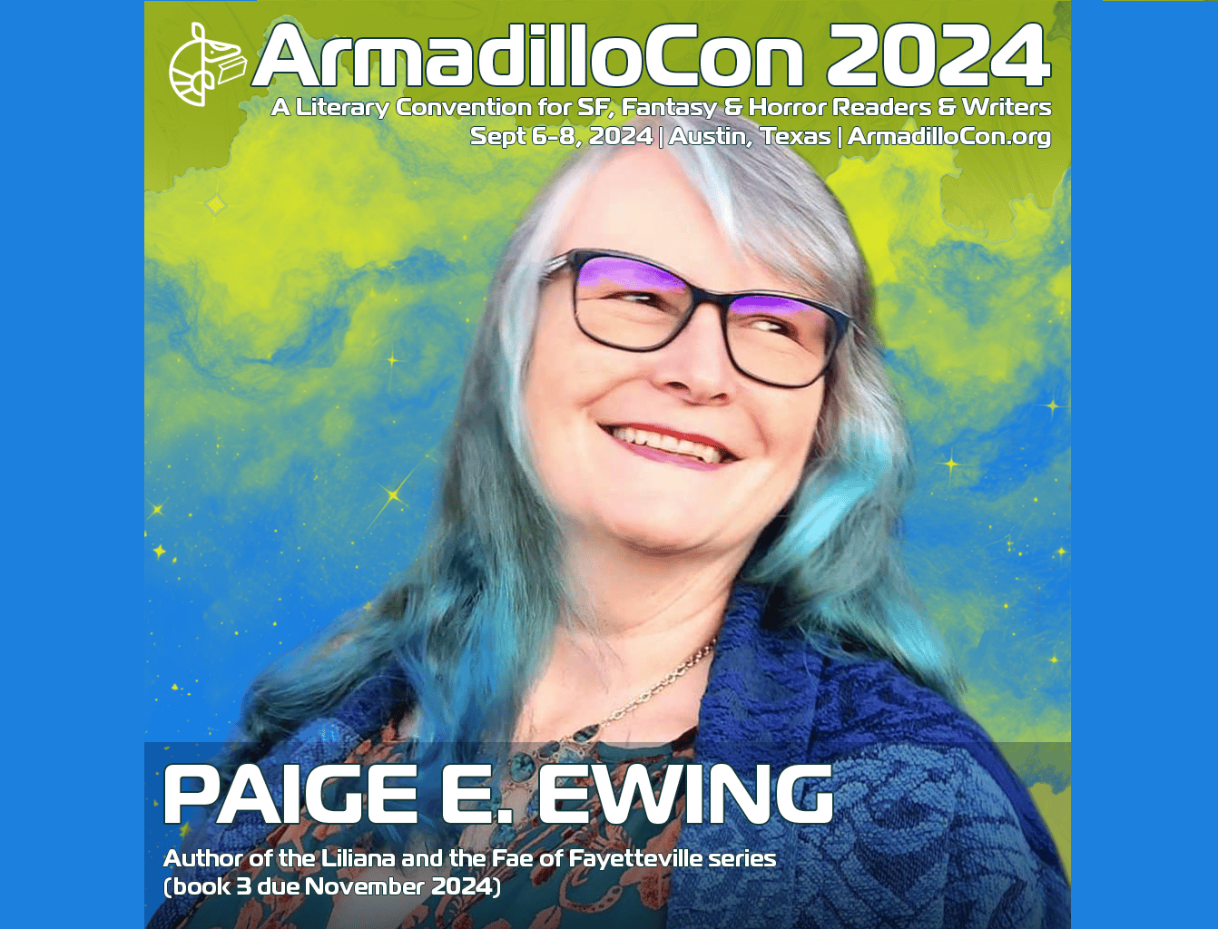 Paige E. Ewing, author of the Liliana and the Fae of Fayetteville series,  will be at Armadillocon 2024 Sept 6-8.