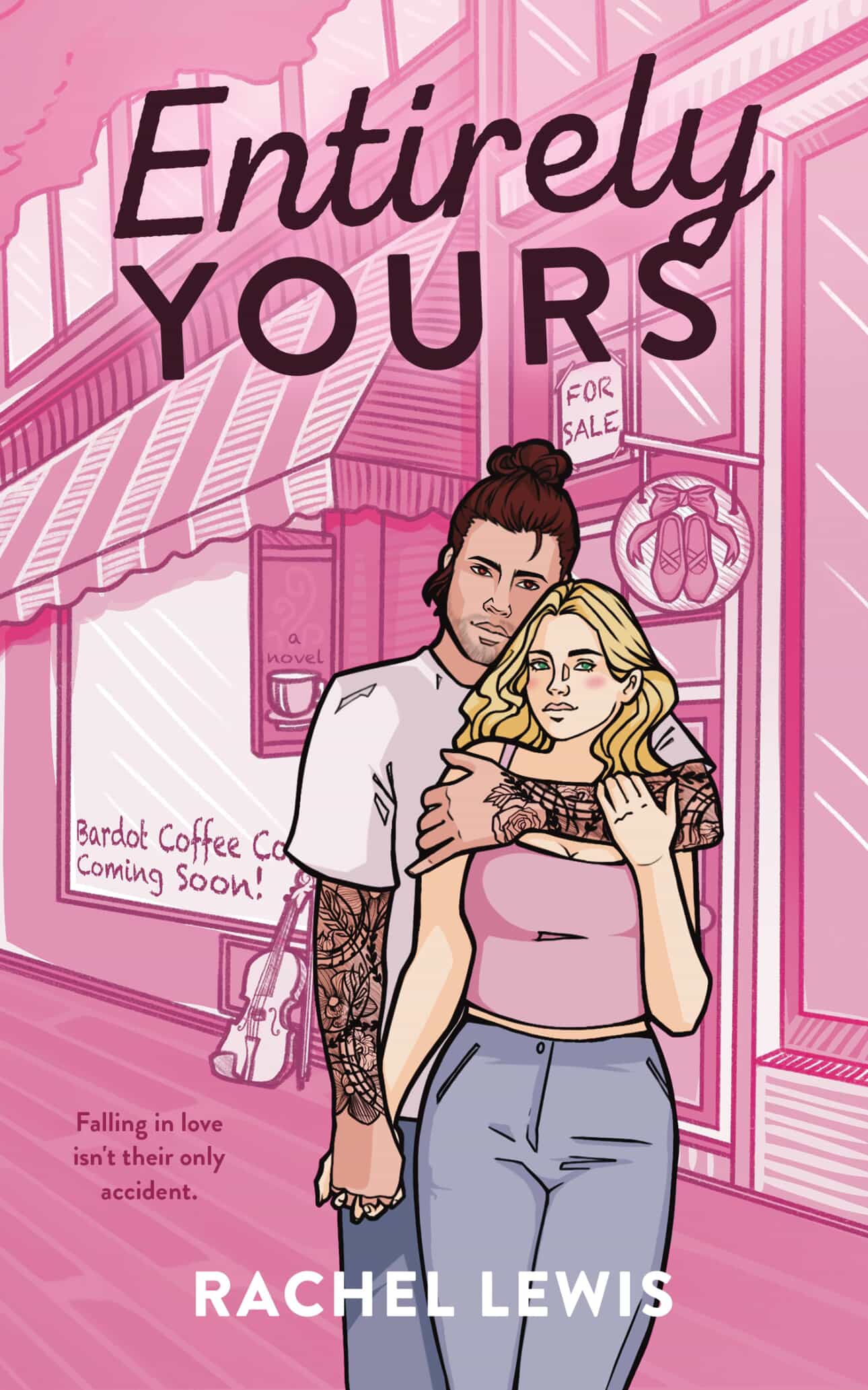 Cover of Entirely Yours by Rachel Lewis featuring a man holding a woman from behind in front of a pink storefront