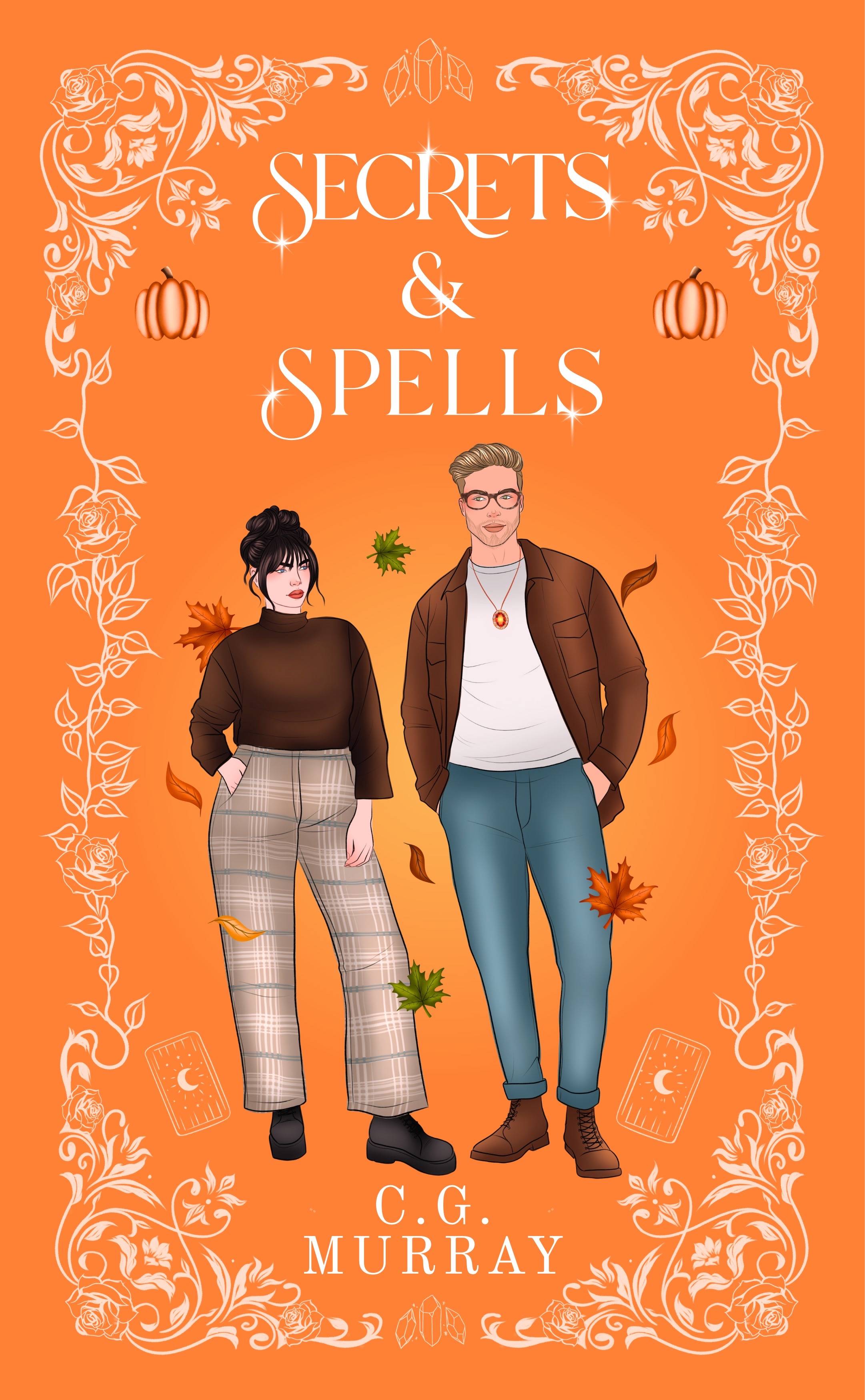 book cover of Secrets & Spells by C.G. Murray