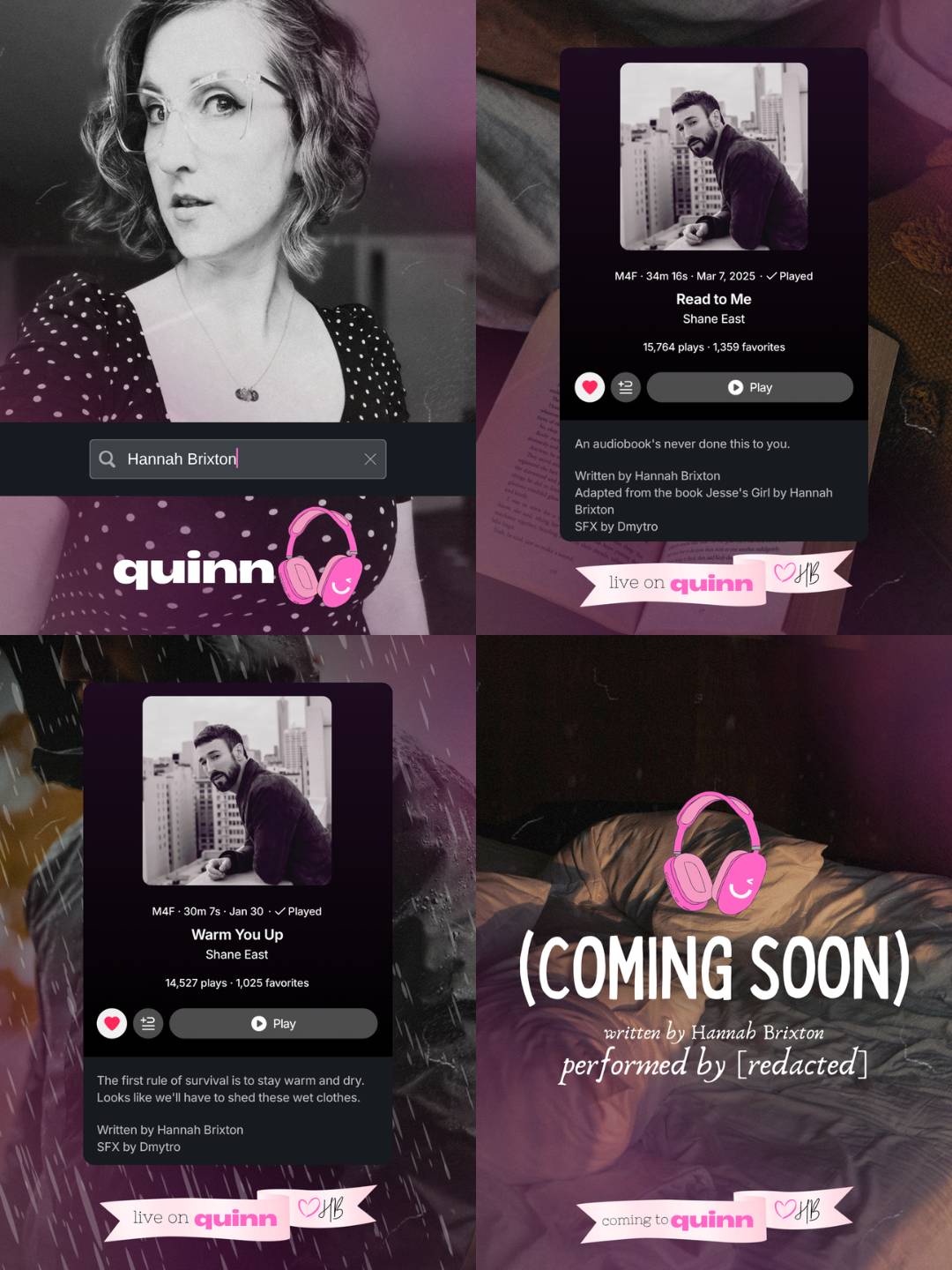4 panel graphic showing Hannah Brixton's work on Quinn. Read to Me and Warm You Up, both performed by Shane East, as well as a script/audio coming soon!
