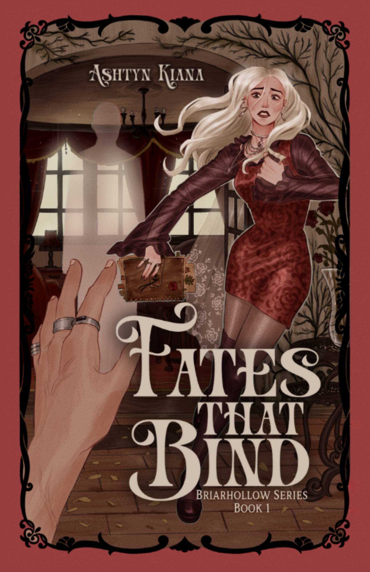 Cover of Fates that Bind by Ashtyn Kiana: Briarhollow Series Book 1 - featuring a blond woman looking scared holding a brown book with a cropped image of a hand reaching out to her and a translucent silhouette next to her