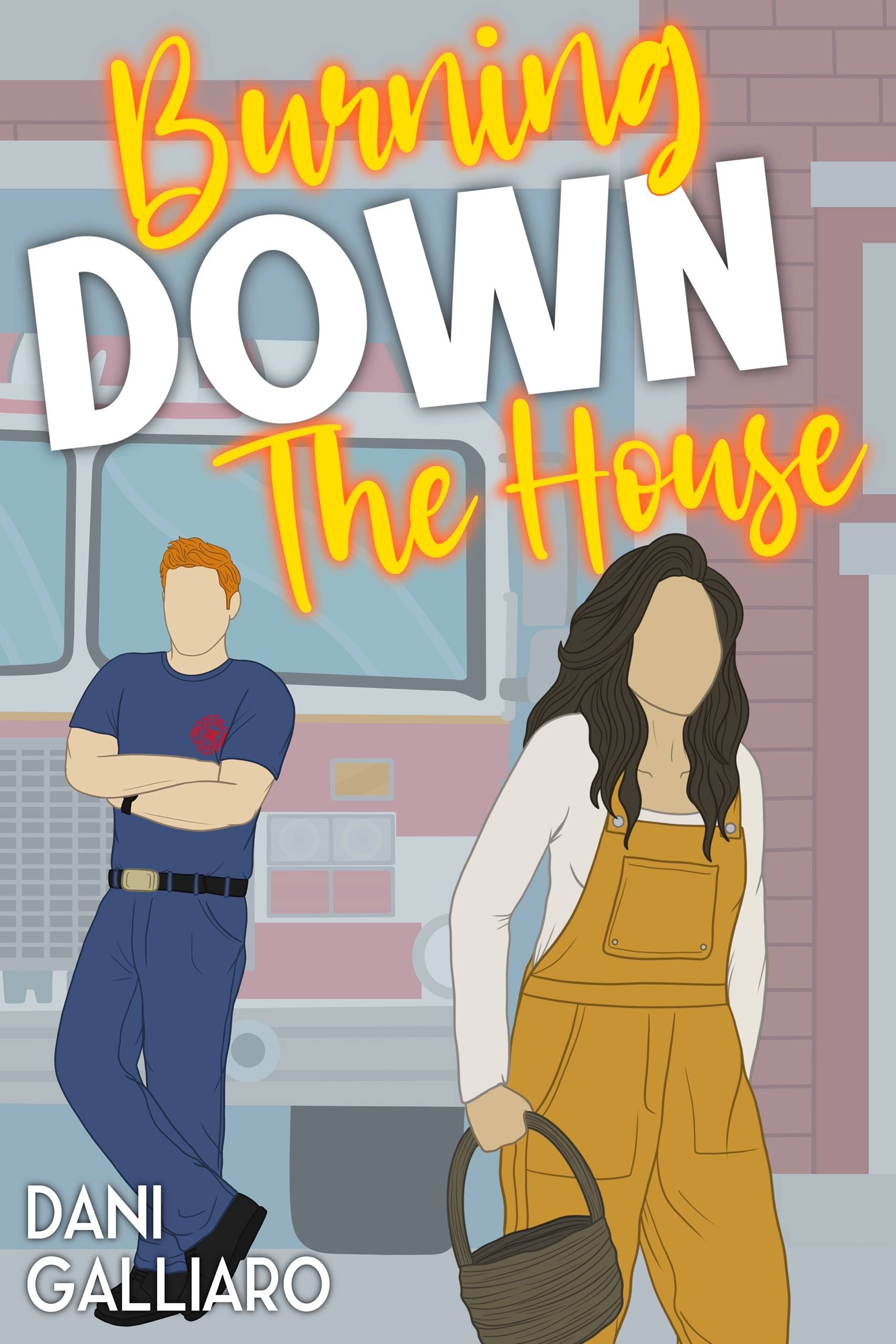 [Cover of Burning Down the House by Dani Galliaro]