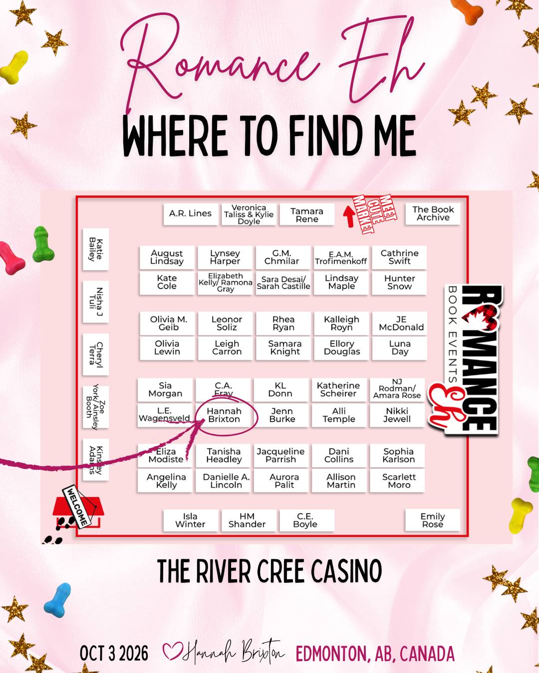 [Floor plan for the Romance Eh 2026 event at the River Cree Casino in Edmonton, Alberta Oct 3rd, with arrow pointing to the name Hannah Brixton. Text above reads Romance Eh Where to find me. Text below reads The River Cree Casino. Footer text reads Oct 3 2026 Hannah Brixton Edmonton AB Canada. Image overlaid on light pink satin texture with gold stars and penis-shaped candies sprinkled around the edges.