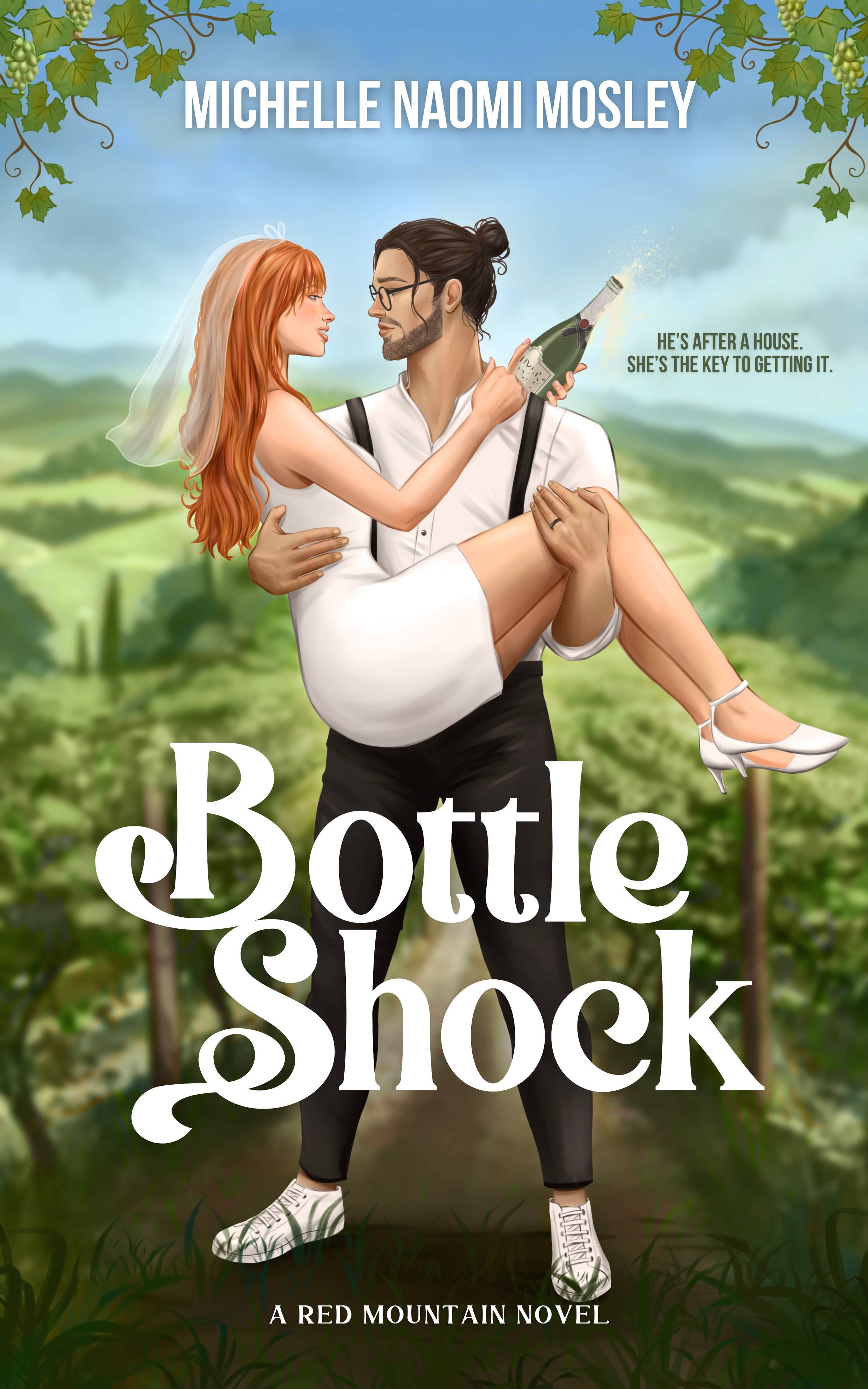 cover of Bottle Shock by Michelle Naomi Mosley showing a dark-haired man with a man bun an suspenders holding a red-haired woman in a short wedding dress as she pops champagne. Title text "Bottle Shock" is overlaid in white. Author name Michelle Naomi Mosley at the top. Text at bottom reads "A Red Mountain Novel". Teaser text reads "He's after a house. She's the key to getting it."