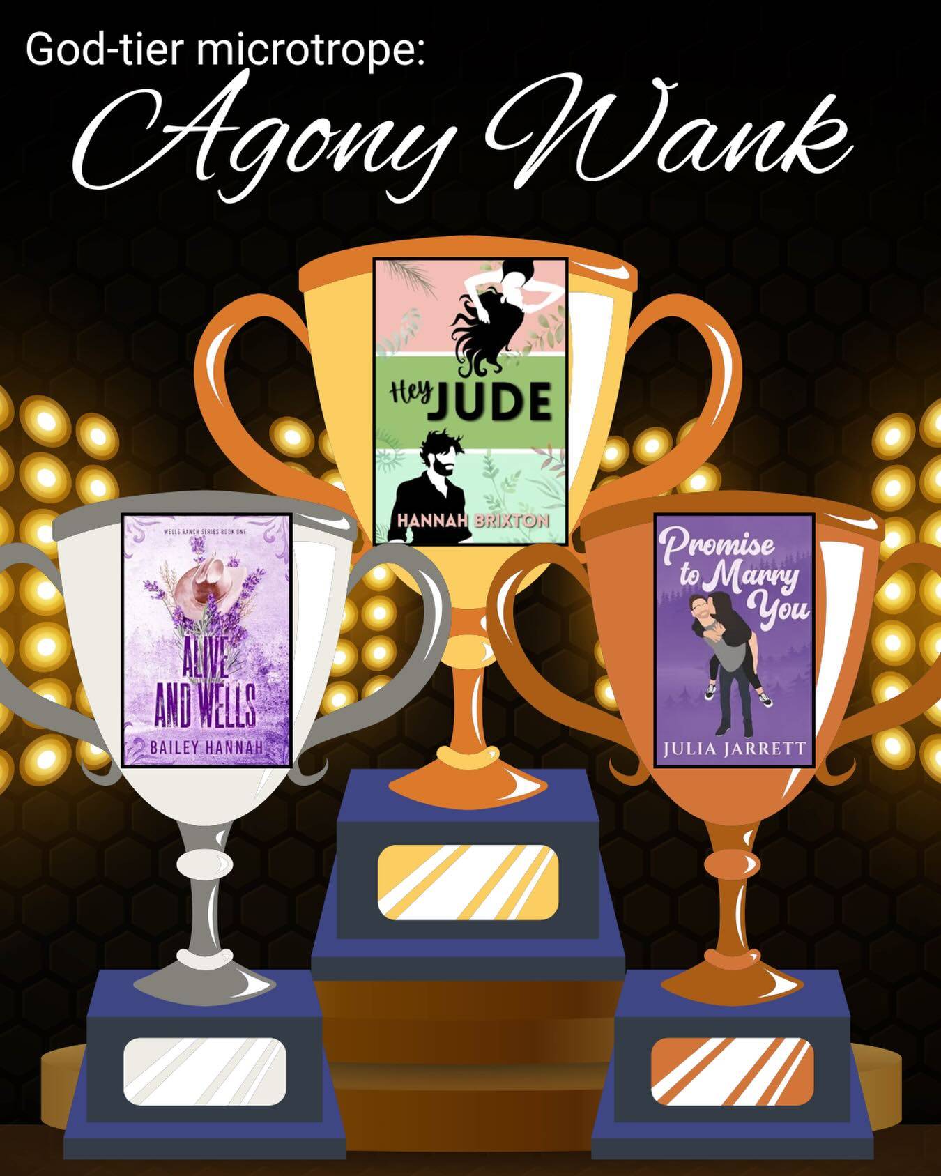 graphic of three trophies with book covers in front of them. In the middle is Hey Jude. Text above reads "God-tier microtrope: Agony Wank"