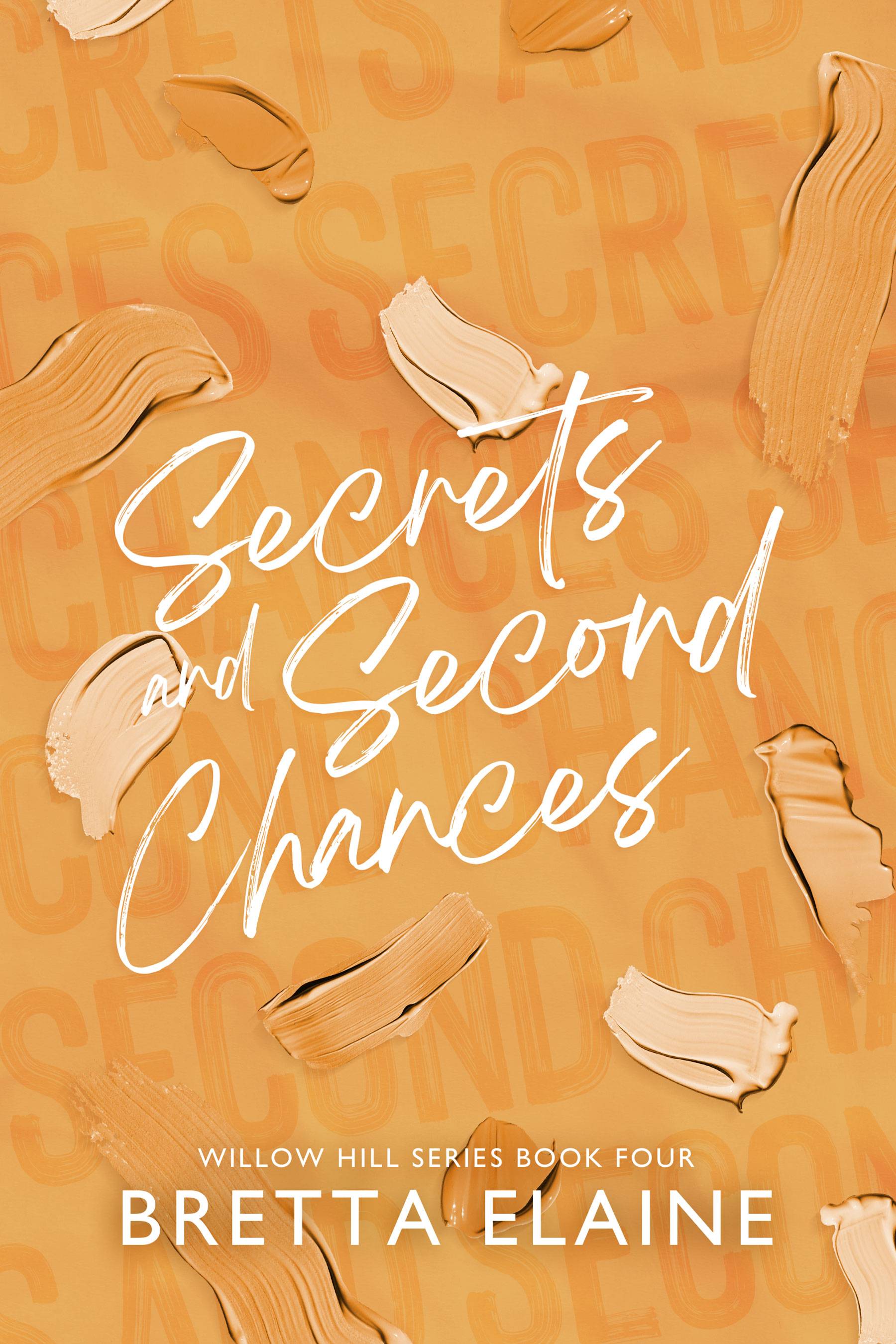 book cover of Secrets and Second Chances by Bretta Elaine