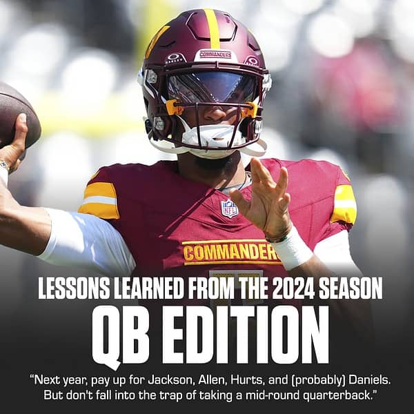 2024 Lessons Learned: Your 2025 Quarterback Strategy by Rachel Tootsiepop