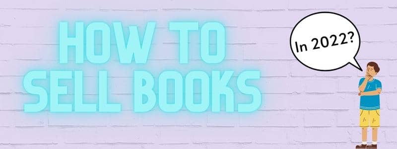 How To Sell Books in 2022 header image