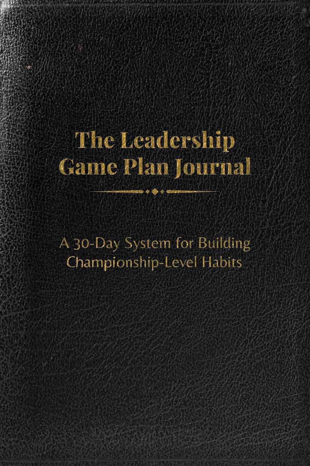 30-Day Leadership Gameplan Journal