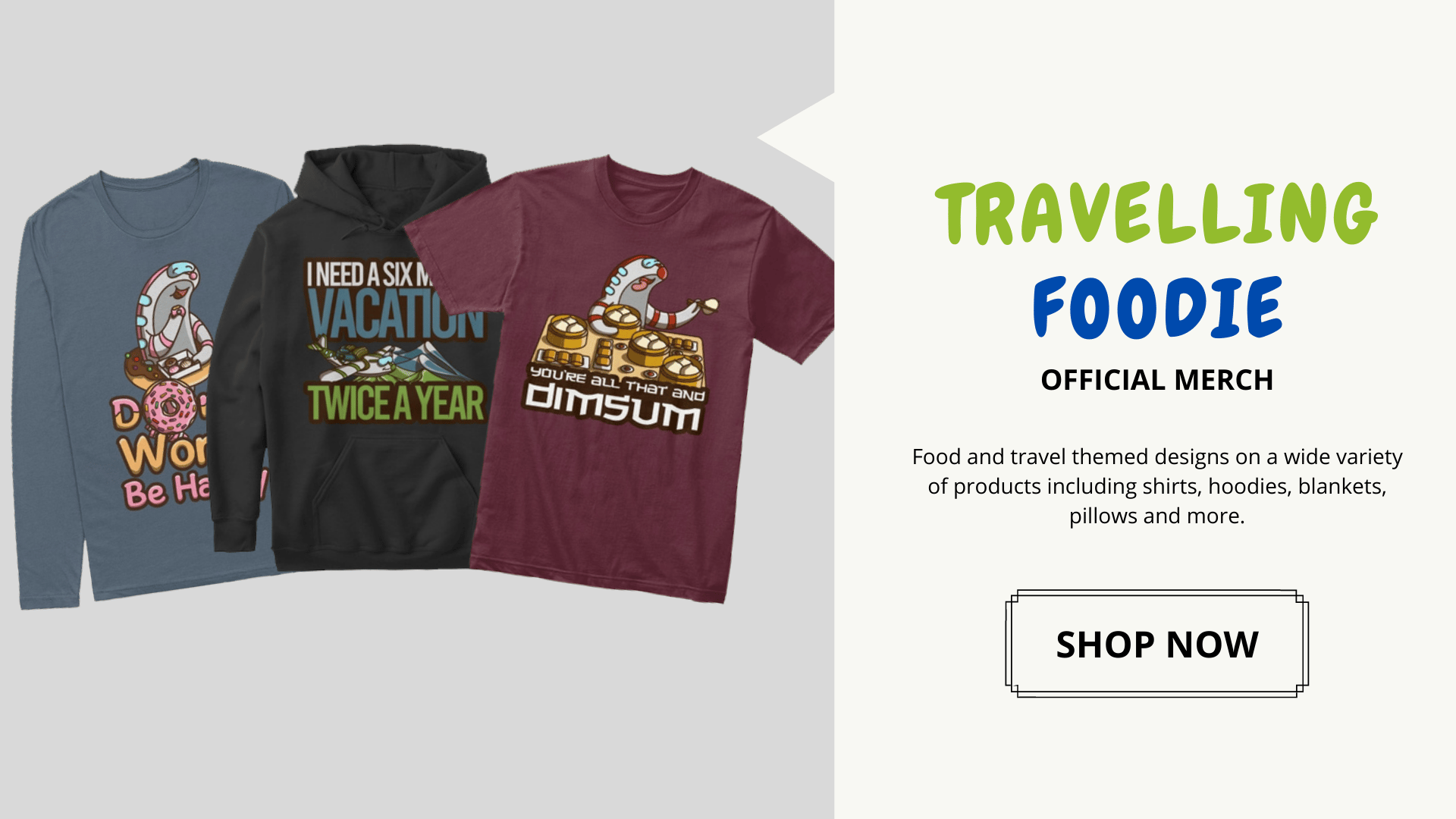 Travelling Foodie Merch