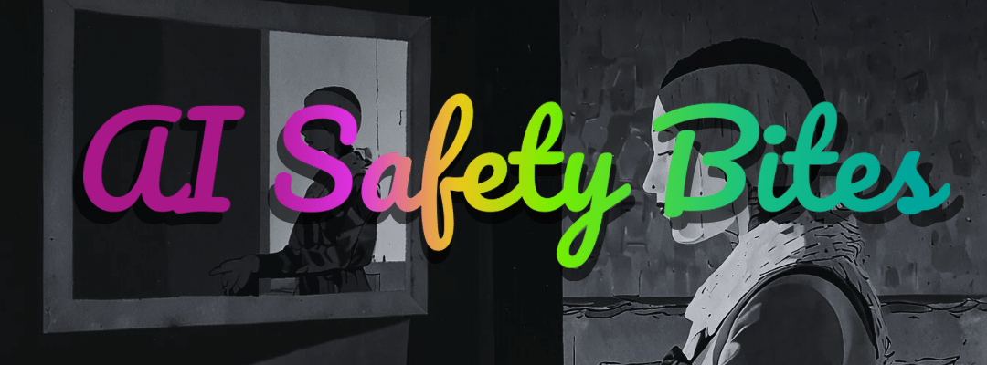AI Safety Bites; Section Header