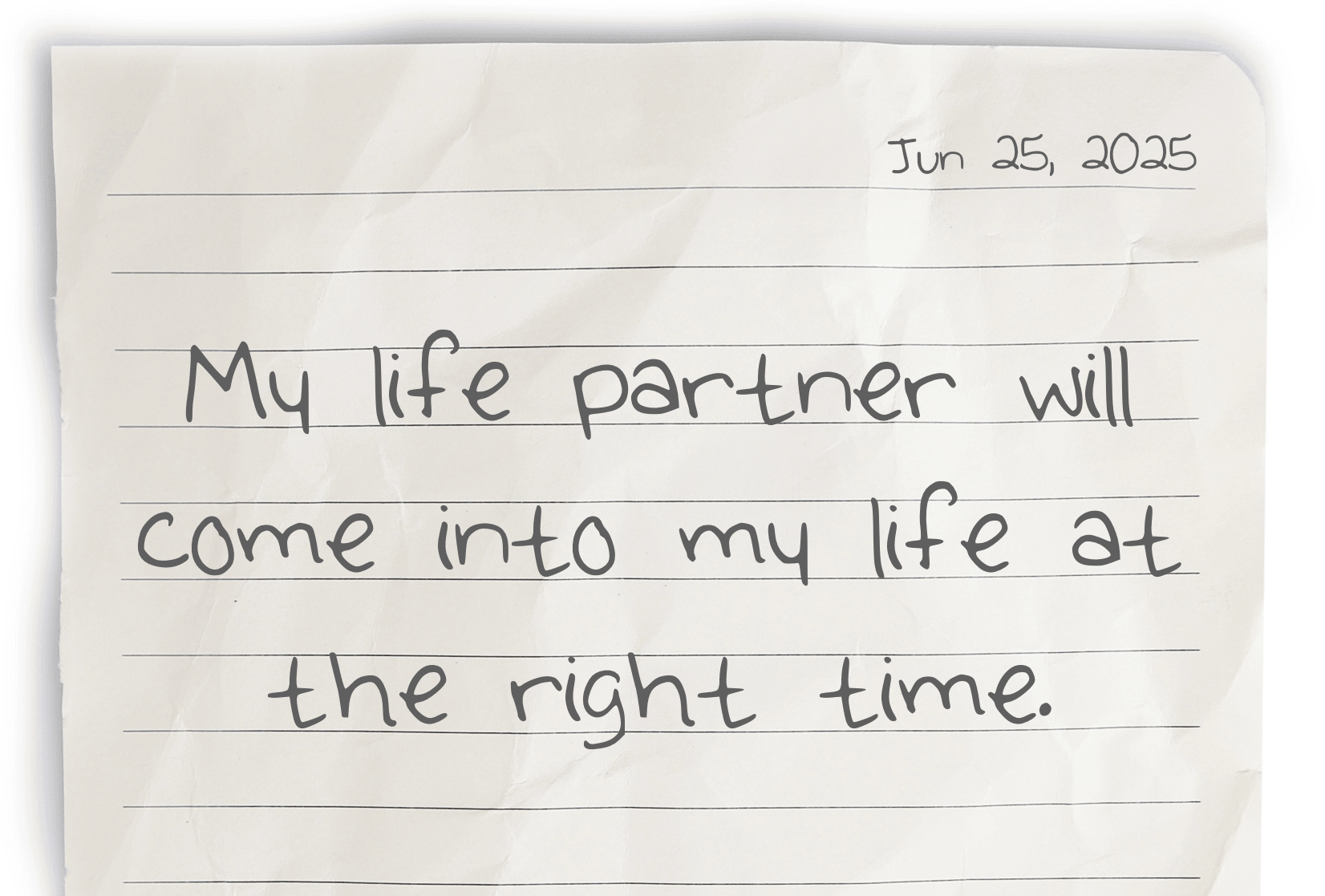 A journaling notebook page dated at the top right corner, featuring today's affirmation, "My life partner will come into my life at the right time," written prominently in the center.