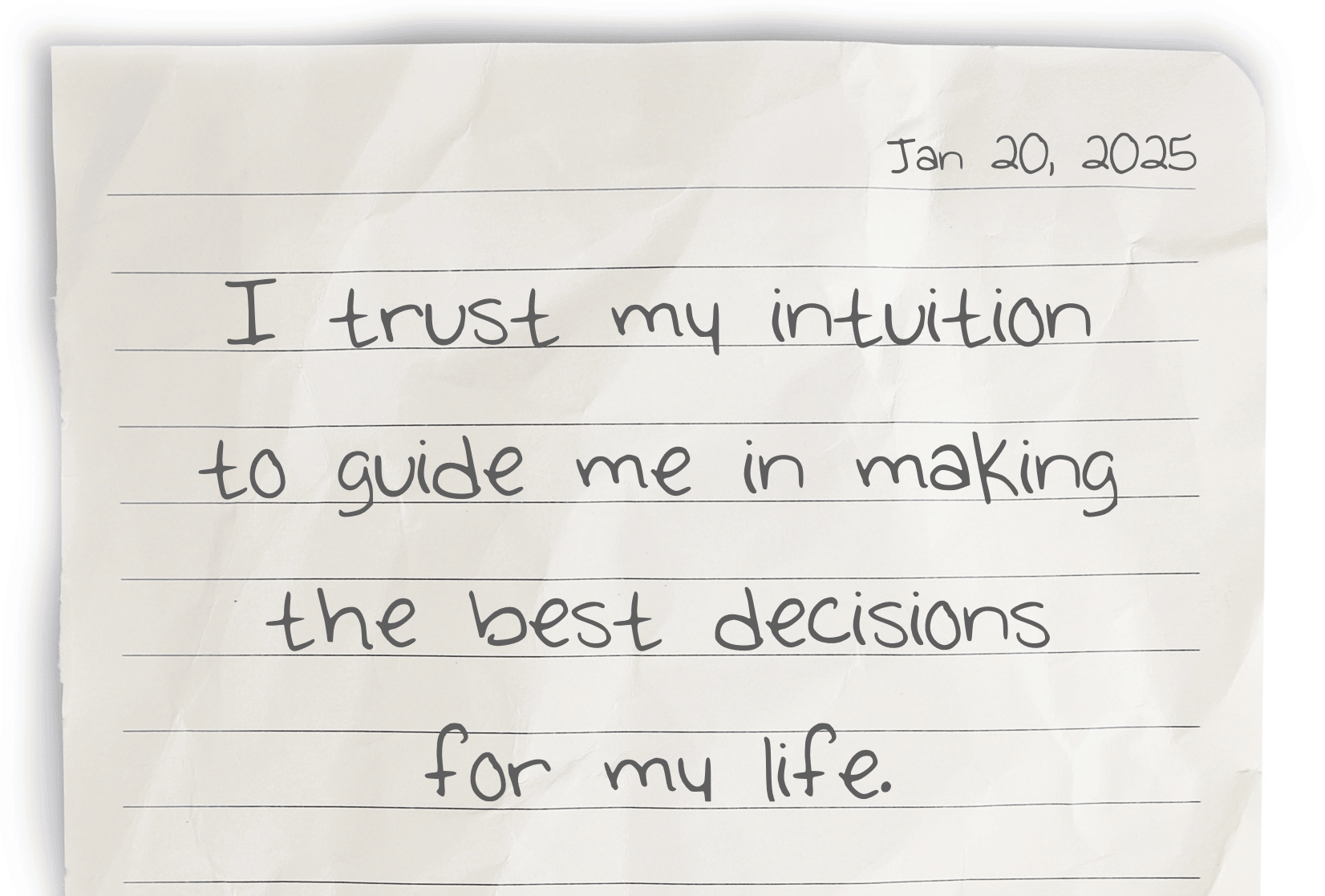 A journaling notebook page with the date at the top right corner. The current day's affirmation, "I trust my intuition to guide me in making the best decisions for my life," is written in the center of the page.