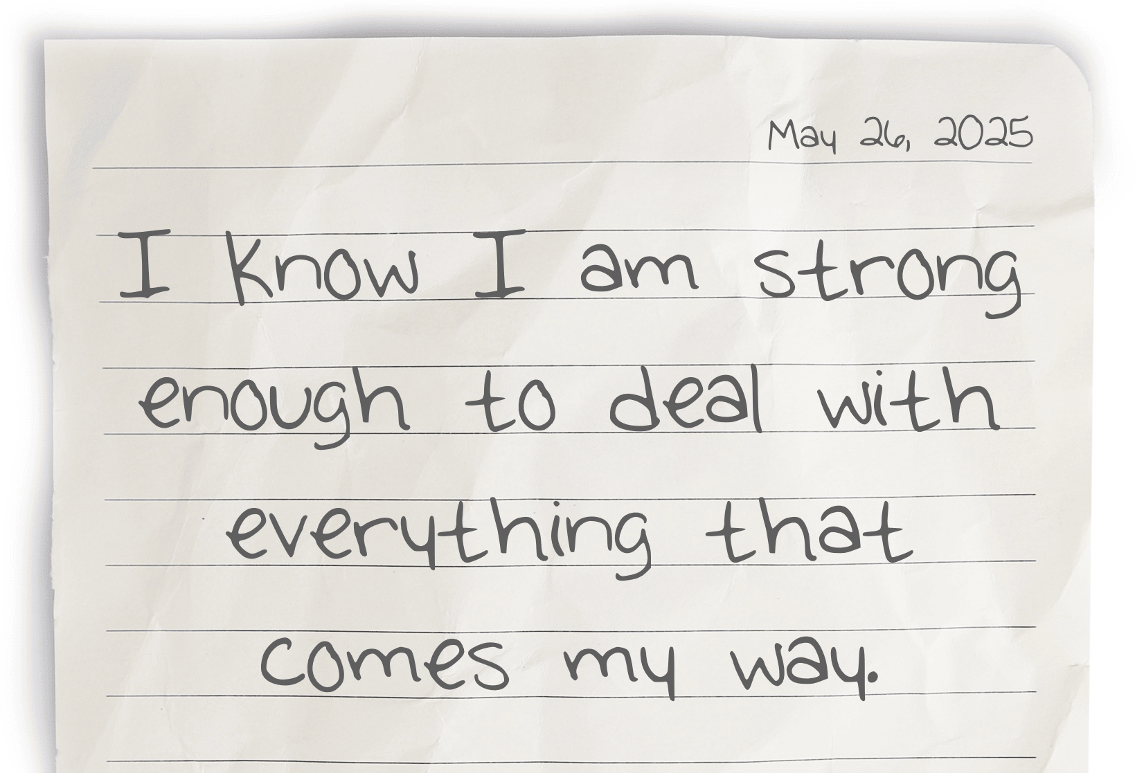 A journaling notebook page dated at the top right corner, featuring today's affirmation, "I know I am strong enough to deal with everything that comes my way," written prominently in the center.