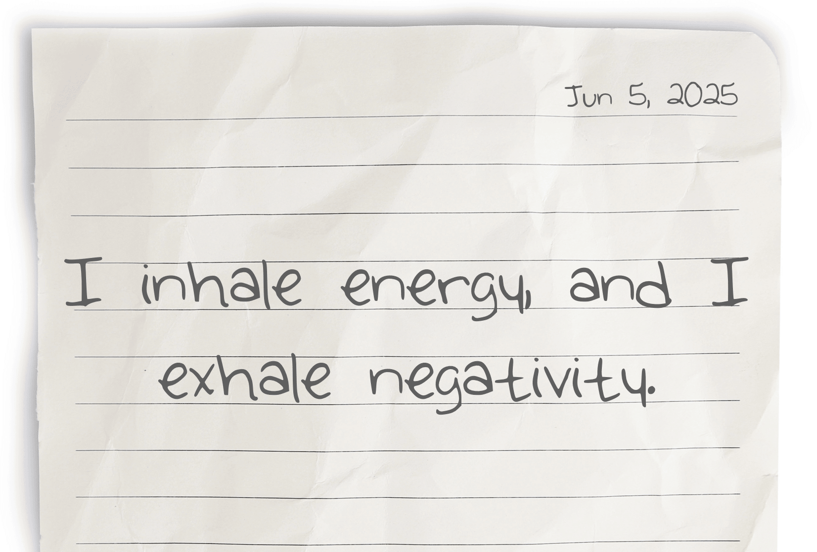 A journaling notebook page dated at the top right corner, featuring today's affirmation, "I inhale energy, and I exhale negativity," written prominently in the center.