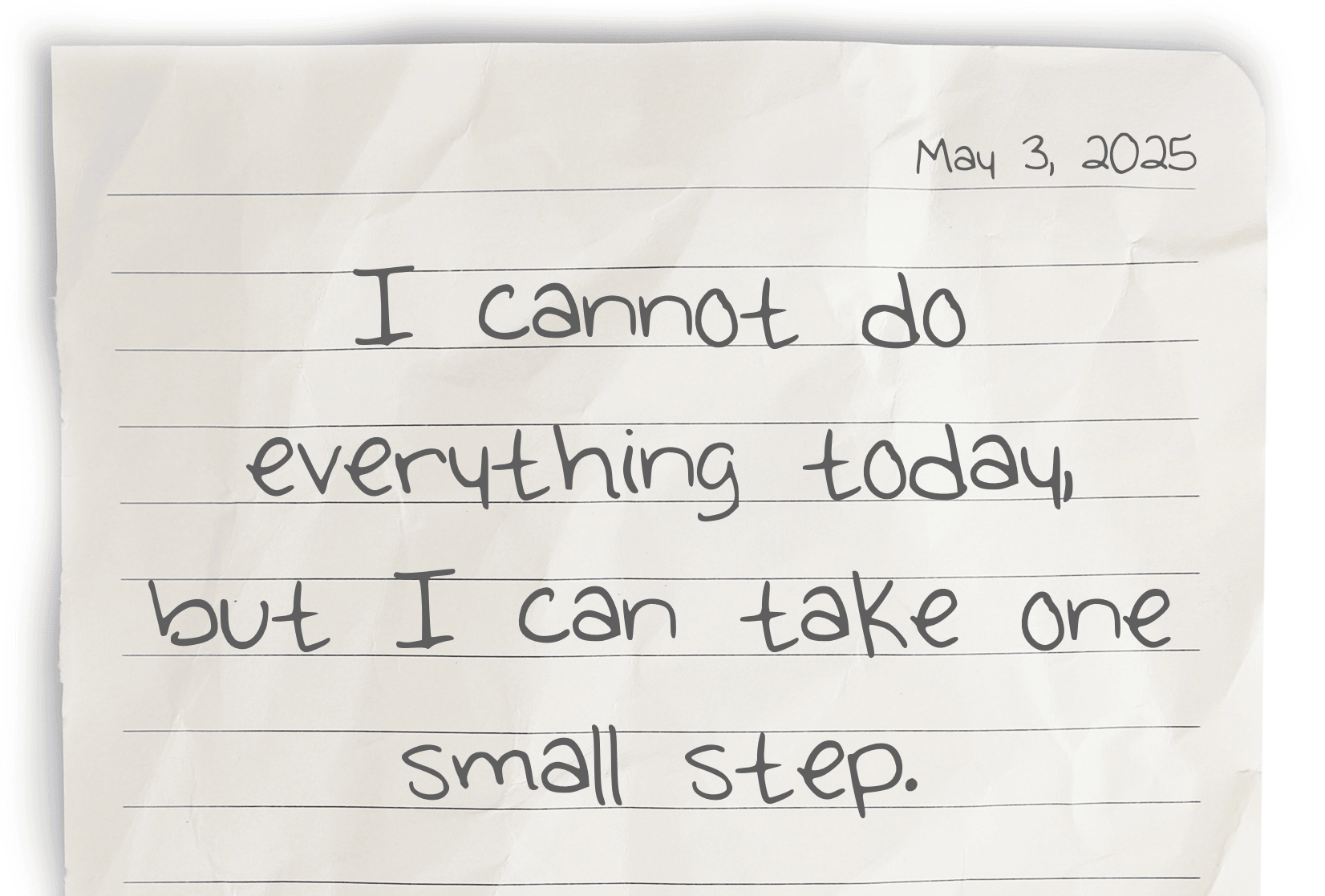 A journaling notebook page dated at the top right corner, featuring today's affirmation, "I cannot do everything today, but I can take one small step," written prominently in the center.