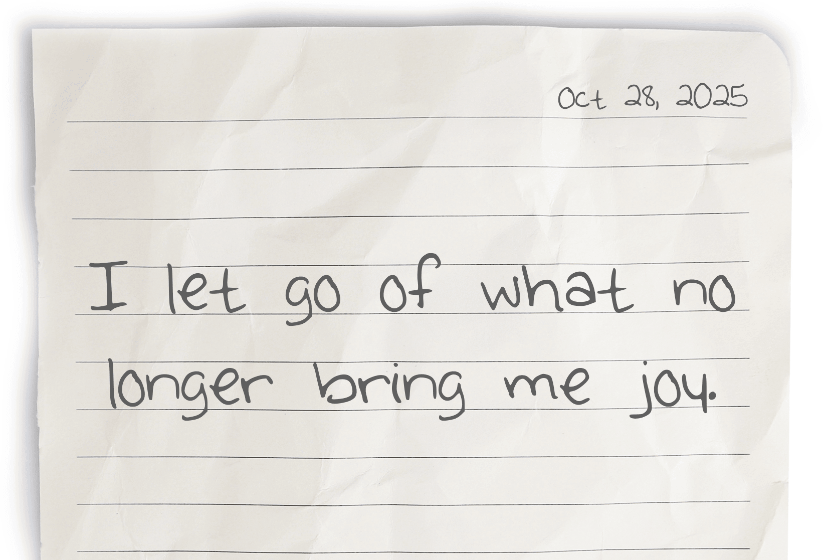 A soft, minimal journal page with the affirmation “I let go of what no longer brings me joy” written neatly in the center, symbolizing freedom and release. 