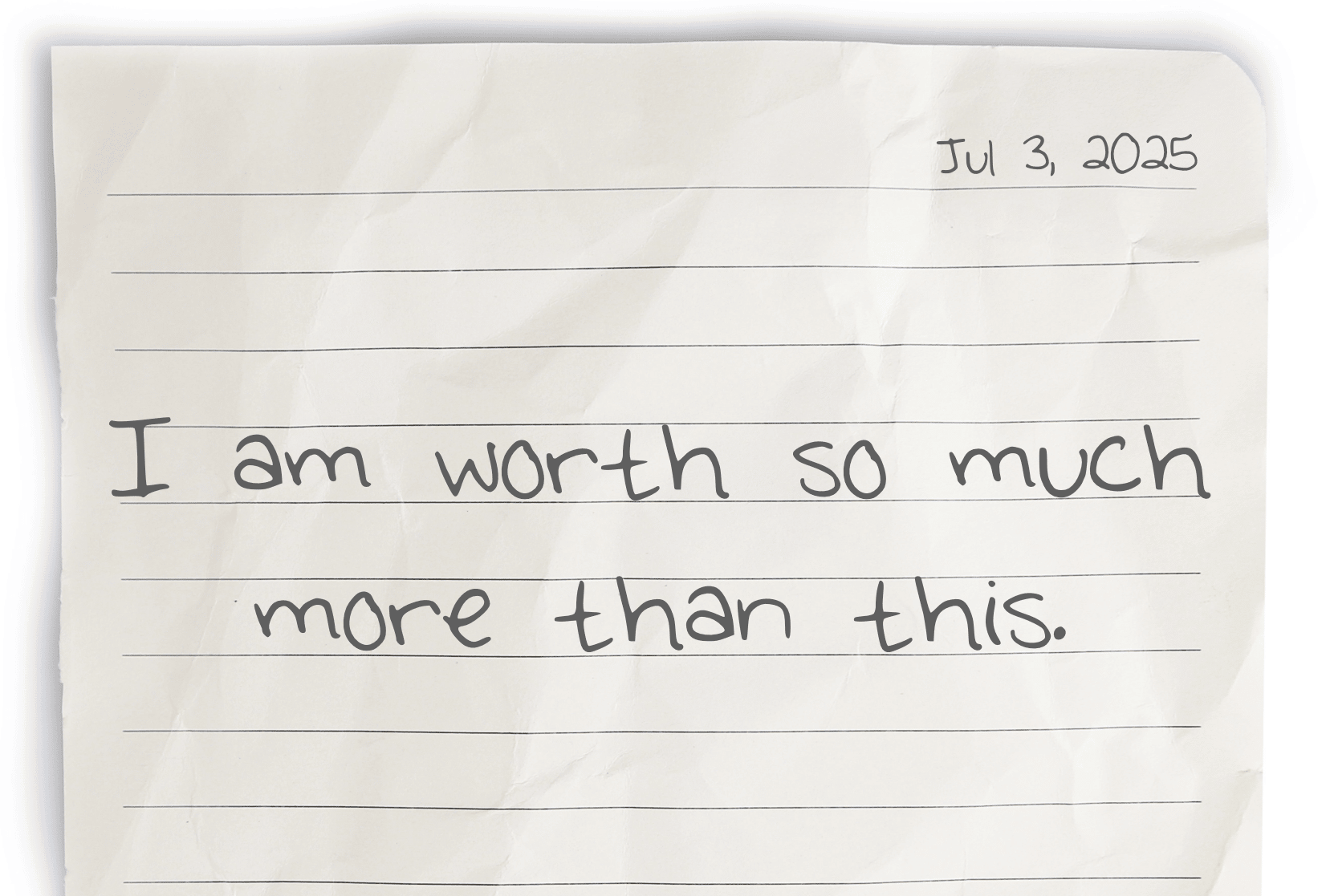 A journaling notebook page dated at the top right corner, featuring today's affirmation, "I am worth so much more than this," written prominently in the center.
