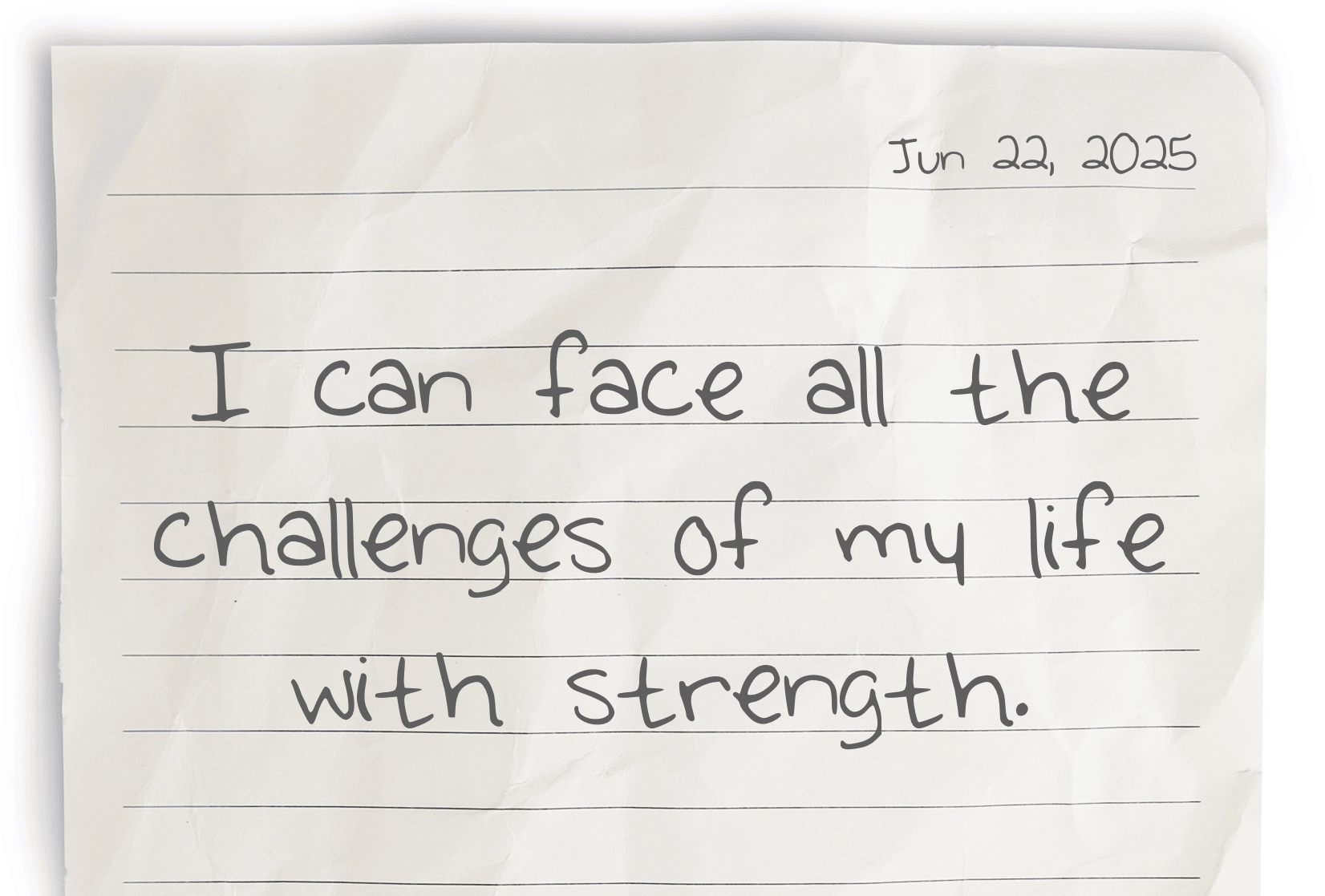 A journaling notebook page dated at the top right corner, featuring today's affirmation, "I can face all the challenges of my life with strength," written prominently in the center.