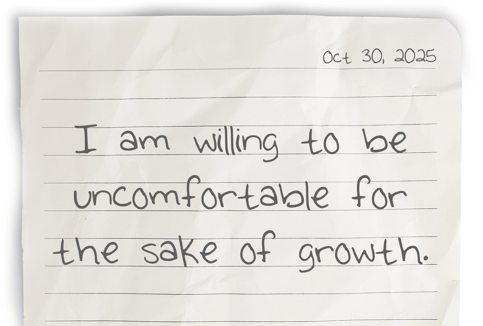 A journal page with the affirmation “I am willing to be uncomfortable for the sake of growth” written in bold, with small doodles of sprouts breaking through soil.  