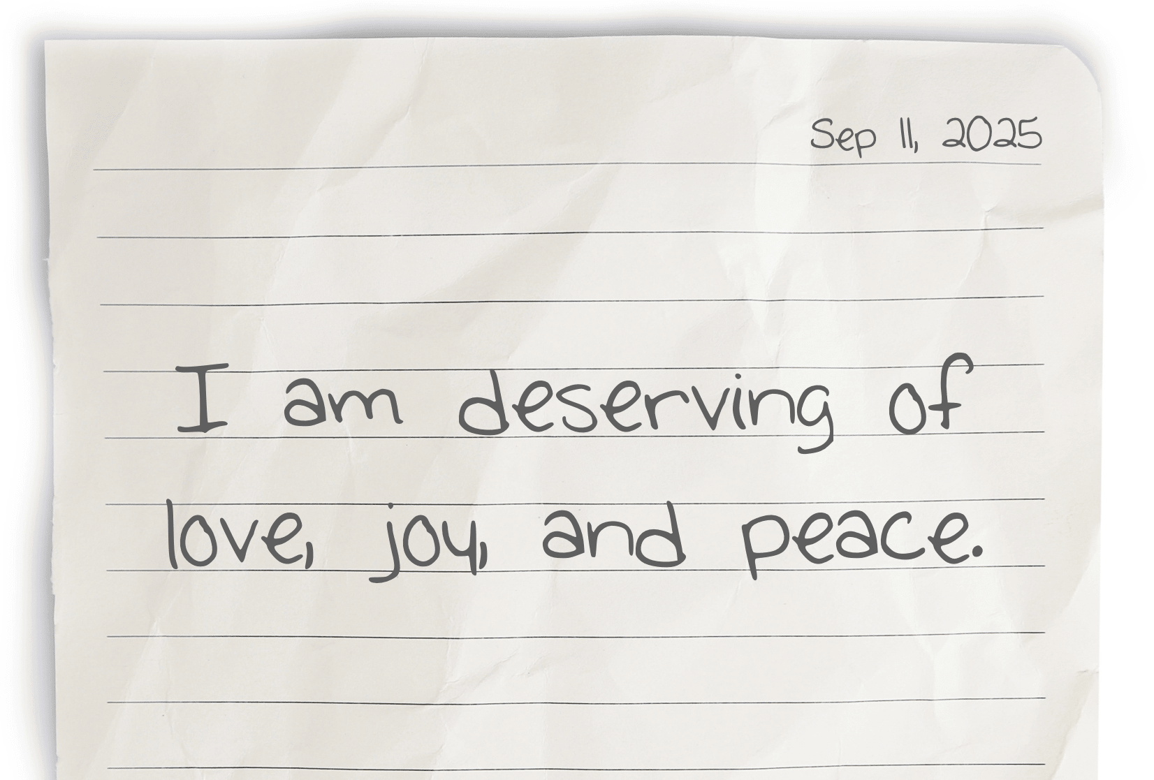 A journaling notebook page dated at the top right corner, featuring today's affirmation, "I am deserving of love, joy, and peace," written clearly in the center.